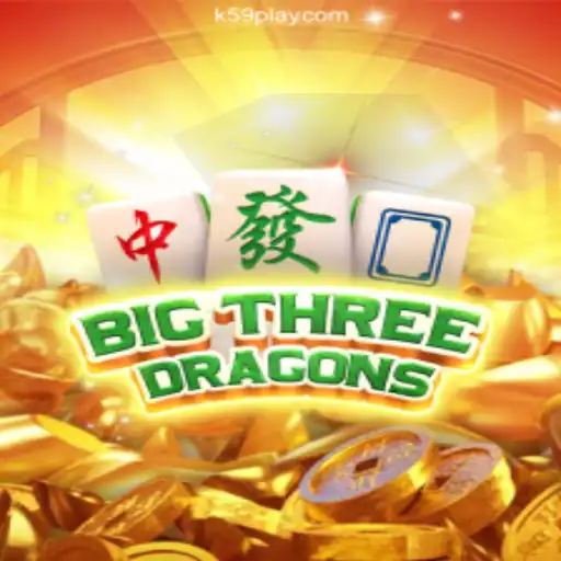 Exploring BigThreeDragons: The Exciting World of K59⭐️ ONLINE PLATAFORMA